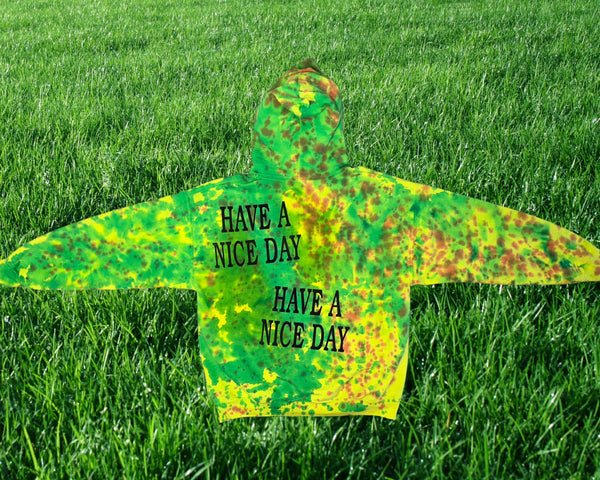 HAVE A NICE DAY HOODIE - LARGE